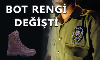 Bekçilerin Bot Rengi Değişti