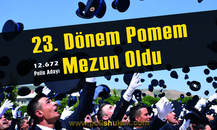 23. Dönem Pomem Mezunlarından 12.672 Polis Adayı Mesleğe başladı